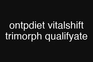 ontpdiet vitalshift trimorph qualifyate